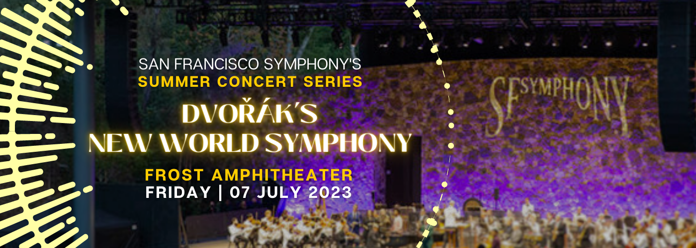 San Francisco Symphony: Dvorak's New World Symphony at Frost Amphitheater